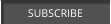 SUBSCRIBE