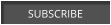 SUBSCRIBE
