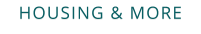 HOUSING & MORE