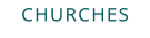CHURCHES