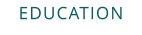 EDUCATION