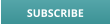 SUBSCRIBE